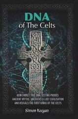DNA of the Celts cena un informācija | Vēstures grāmatas | 220.lv