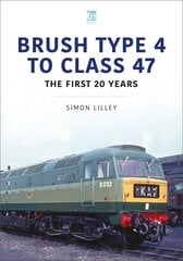 Brush Type 4 to Class 47 - the first 25 Years цена и информация | Путеводители, путешествия | 220.lv