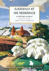 Suddenly at His Residence: A Mystery in Kent цена и информация | Фантастика, фэнтези | 220.lv