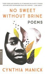 No Sweet Without Brine: Poems cena un informācija | Dzeja | 220.lv