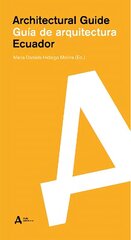 Ecuador: Guia de arquitectura/Architectural Guide cena un informācija | Ceļojumu apraksti, ceļveži | 220.lv