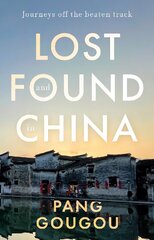 Lost and Found in China цена и информация | Путеводители, путешествия | 220.lv