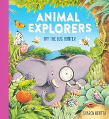 Animal Explorers: Ivy the Bug Hunter (HB) цена и информация | Книги для малышей | 220.lv
