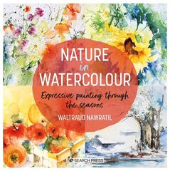 Nature in Watercolour: Expressive Painting Through the Seasons cena un informācija | Mākslas grāmatas | 220.lv