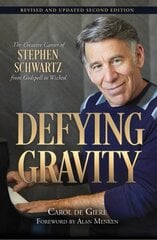 Defying Gravity: The Creative Career of Stephen Schwartz, from Godspell to Wicked Revised and Updated Second Edition cena un informācija | Mākslas grāmatas | 220.lv