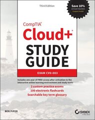 CompTIA Cloudplus Study Guide: Exam CV0-003 3rd edition цена и информация | Книги по экономике | 220.lv