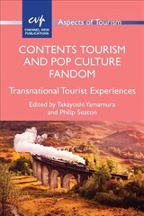 Contents Tourism and Pop Culture Fandom: Transnational Tourist Experiences cena un informācija | Sociālo zinātņu grāmatas | 220.lv
