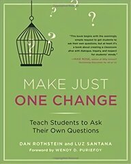 Make Just One Change: Teach Students to Ask Their Own Questions цена и информация | Книги по социальным наукам | 220.lv