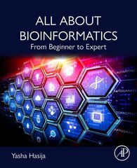 All About Bioinformatics: From Beginner to Expert cena un informācija | Ekonomikas grāmatas | 220.lv