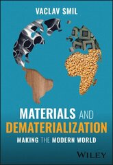 Materials and Dematerialization: Making the Modern World 2nd edition cena un informācija | Sociālo zinātņu grāmatas | 220.lv