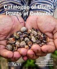 Catalogue of Useful Plants of Colombia цена и информация | Книги по экономике | 220.lv