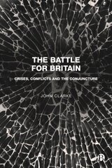 Battle for Britain: Crises, Conflicts and the Conjuncture cena un informācija | Sociālo zinātņu grāmatas | 220.lv
