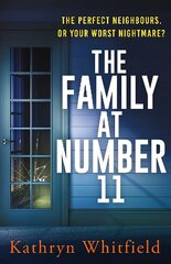 Family at Number 11: A twisty, nail-biting and unputdownable psychological thriller цена и информация | Фантастика, фэнтези | 220.lv