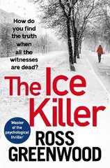 Ice Killer: A gripping, chilling crime thriller that you won't be able to put down цена и информация | Фантастика, фэнтези | 220.lv