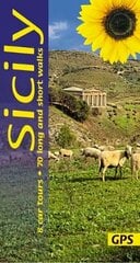 Sicily Sunflower Guide: 70 long and short walks with detailed maps and GPS; 8 car tours with pull-out map 6th Revised edition цена и информация | Путеводители, путешествия | 220.lv