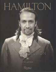 Hamilton: Portraits of the Revolution: Portraits of the Revolution цена и информация | Книги об искусстве | 220.lv
