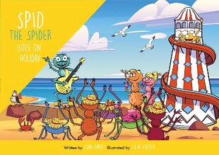 Spid the Spider Goes on Holiday 2023 Illustrated edition цена и информация | Книги для самых маленьких | 220.lv