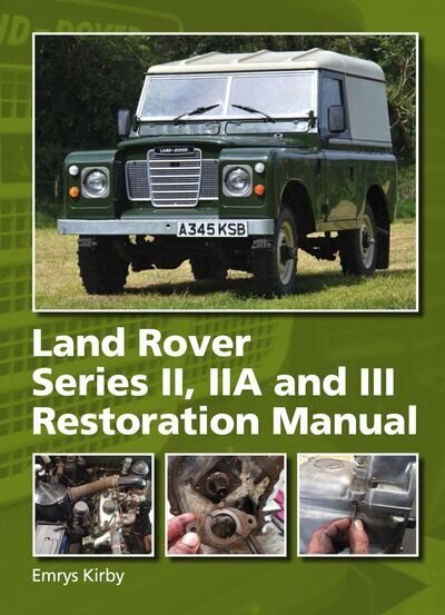 Land Rover Series II,IIA and III Restoration Manual cena un informācija | Ceļojumu apraksti, ceļveži | 220.lv