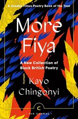 More Fiya: A New Collection of Black British Poetry Main - Canons цена и информация | Поэзия | 220.lv