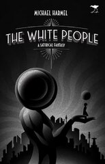 White People цена и информация | Фантастика, фэнтези | 220.lv