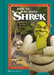 How to Be More Shrek: An Ogre's Guide to Life цена и информация | Фантастика, фэнтези | 220.lv