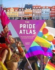 Pride Atlas: 500 Iconic Destinations for Queer Travelers цена и информация | Книги по фотографии | 220.lv