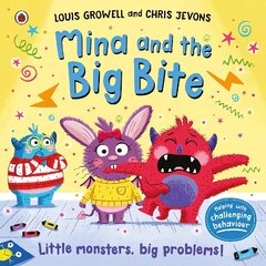 Mina and the Big Bite: Little monsters, big problems cena un informācija | Grāmatas mazuļiem | 220.lv