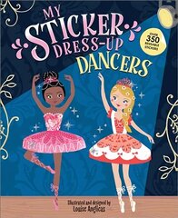 My Sticker Dress-Up: Dancers цена и информация | Книги для малышей | 220.lv