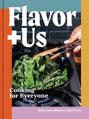 FlavorplusUs: Cooking for Everyone [A Cookbook] цена и информация | Книги рецептов | 220.lv