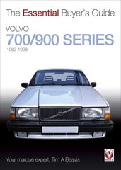 Volvo 700/900 Series: The Essential Buyer's Guide cena un informācija | Ceļojumu apraksti, ceļveži | 220.lv