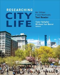 Researching City Life: An Urban Field Methods Text Reader цена и информация | Энциклопедии, справочники | 220.lv