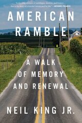American Ramble: A Walk of Memory and Renewal cena un informācija | Biogrāfijas, autobiogrāfijas, memuāri | 220.lv