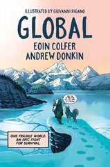 Global: a graphic novel adventure about hope in the face of climate change cena un informācija | Grāmatas pusaudžiem un jauniešiem | 220.lv