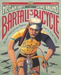 Bartali's Bicycle: The True Story of Gino Bartali, Italy's Secret Hero цена и информация | Книги для малышей | 220.lv