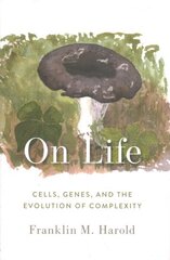 On Life: Cells, Genes, and the Evolution of Complexity cena un informācija | Ekonomikas grāmatas | 220.lv