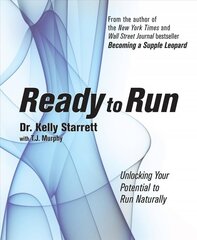 Ready To Run: Unlocking Your Potential to Run Naturally цена и информация | Самоучители | 220.lv