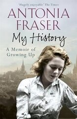 My History: A Memoir of Growing Up cena un informācija | Biogrāfijas, autobiogrāfijas, memuāri | 220.lv