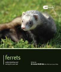 Ferrets - Pet Friendly цена и информация | Книги о питании и здоровом образе жизни | 220.lv