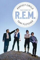 R.E.M.: Perfect Circle cena un informācija | Biogrāfijas, autobiogrāfijas, memuāri | 220.lv