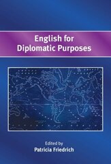 English for Diplomatic Purposes цена и информация | Книги по социальным наукам | 220.lv