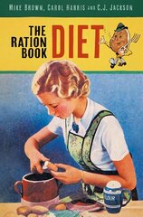 Ration Book Diet New edition cena un informācija | Vēstures grāmatas | 220.lv