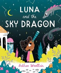 Luna and the Sky Dragon цена и информация | Книги для самых маленьких | 220.lv