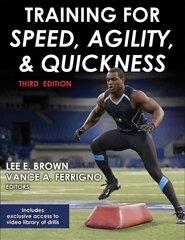 Training for Speed, Agility, and Quickness Third Edition cena un informācija | Grāmatas par veselīgu dzīvesveidu un uzturu | 220.lv