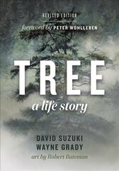 Tree: A Life Story цена и информация | Книги о питании и здоровом образе жизни | 220.lv