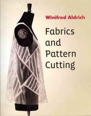 Fabrics and Pattern Cutting цена и информация | Книги об искусстве | 220.lv