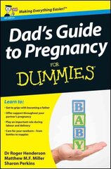 Dad's Guide to Pregnancy For Dummies UK Edition цена и информация | Самоучители | 220.lv