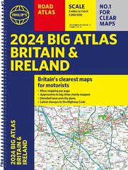 2024 Philip's Big Road Atlas Britain and Ireland: A3 Spiral binding cena un informācija | Ceļojumu apraksti, ceļveži | 220.lv