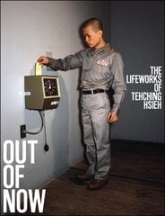 Out of Now: The Lifeworks of Tehching Hsieh updated edition cena un informācija | Mākslas grāmatas | 220.lv