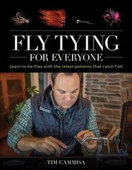 Fly Tying for Everyone: Learn to Tie Flies with the Latest Patterns that Catch Fish цена и информация | Книги о питании и здоровом образе жизни | 220.lv