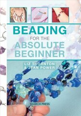 Beading for the Absolute Beginner цена и информация | Книги о питании и здоровом образе жизни | 220.lv